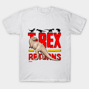 T-Rex Returns T-Shirt